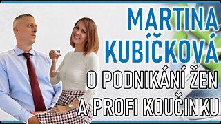 Martina Kubíčková o podnikání žen a profi koučinku