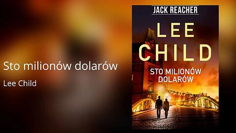 Sto milionów dolarów, Cykl: Jack Reacher (tom 21) - Lee Child Audiobook PL