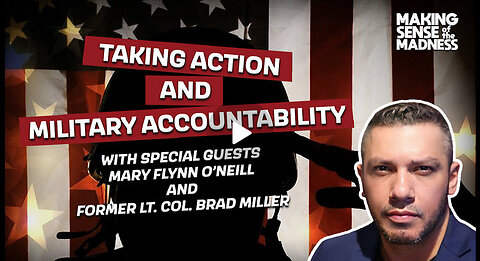 Taking Action And Military Accountability | MSOM Ep. 913