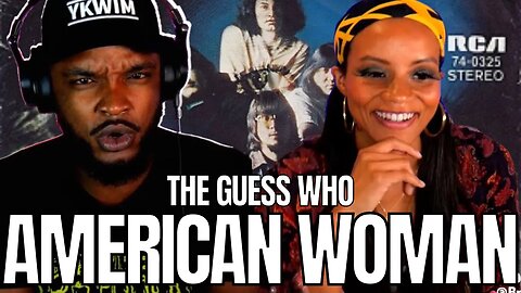 🎵 THE GUESS WHO "AMERICAN WOMAN" REACTION