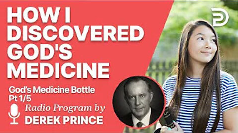 God's Medicine Bottle 1 of 5 - How I Discovered the Medicine