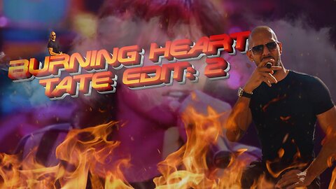 Tate Edit - Burning Heart
