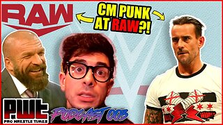 WHY Was CM Punk at RAW?!