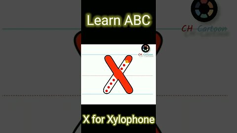 X for Xylophone | abc cartoon | CH-Cartoon