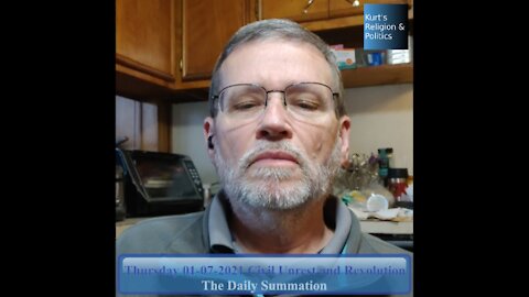 20210107 Civil Unrest and Revolution - The Daily Summation
