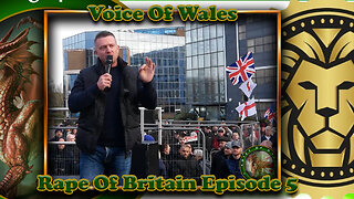 Voice Of Wales Reports - Rape Of Britain Ep5