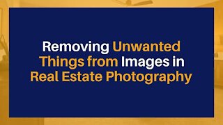 Removing Unwanted Things from Images in Real Estate Photography