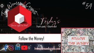 Episode #54: Follow the Money