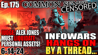 Ep.175 INFOWARS HANGS ON BY A THREAD! JONES MUST LIQUIDATE PERSONAL ASSETS! BUMP STOCK BAN LIFTED!