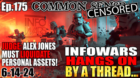 Ep.175 INFOWARS HANGS ON BY A THREAD! JONES MUST LIQUIDATE PERSONAL ASSETS! BUMP STOCK BAN LIFTED!