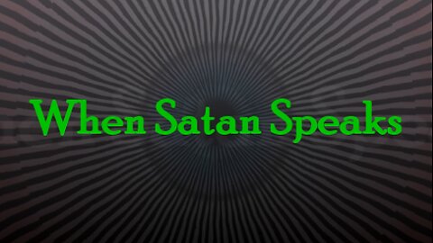 When Satan Speaks