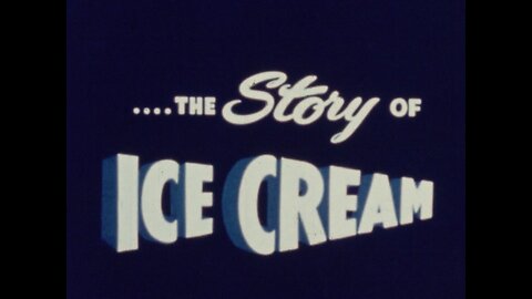 The Story Of Ice Cream, Breyer Ice Cream Company (1940 Original Colored Film)