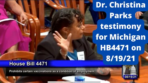 Dr. Christina Parks testimony for Michigan HB4471 on 81921
