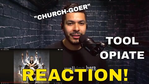 TOOL Opiate Reaction as a "church-goer"