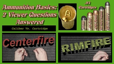 Basic Ammunition and Firearms Terms: 2 Viewer Questions Answered
