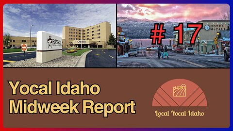 Yocal Idaho Midweek Report #17 - Apr 25