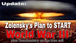 Dirty Nuclear Bomb, Ukraine Terrorist Plan to start WW3 & the True Terrorist of the World.