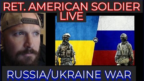 RUSSIAN INVASION OF UKRAINE UPDATES LIVE! (RETIRED SOLDIER WAR COVERAGE) RUSSIAN INVASION DAY 5