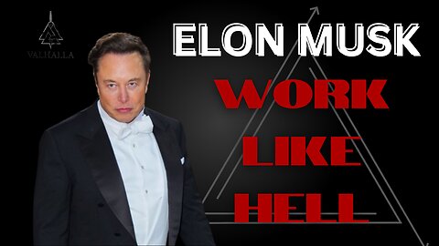 Elon Musk - Insane Work Ethic - Elon Musk Motivation