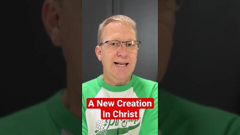 A New Creation In Christ