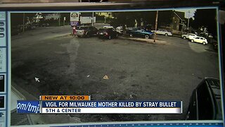 Community holds vigil for Milwaukee mom killed by stray bullet
