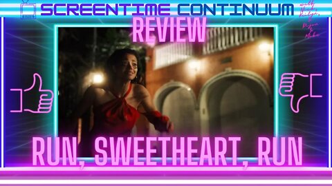 RUN SWEETHEART RUN Movie Review