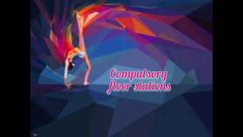 Gymnastics Compulsory Floor Stations