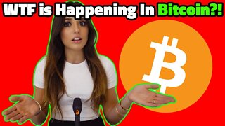 WTF Is Happening In Bitcoin?!