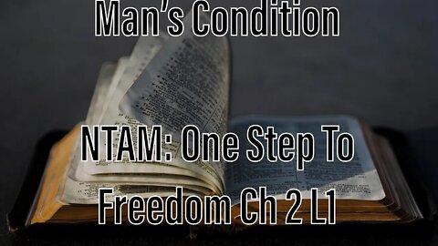 Man's Condition | NTAM | CH2 L1 | Addiction Ministry
