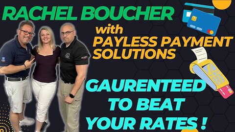 Rachel Boucher With Payless Payment Solutions Guarantees to SAVE YOU MONEY$ Live on the PowerCast!