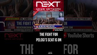 The Fight for Pelosi’s Seat is ON #shorts