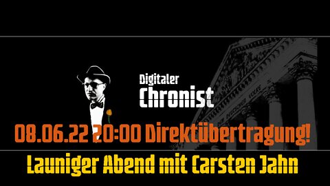 08.06.22 20:00 Direktübertragung! Launiger Abend mit Carsten Jahn