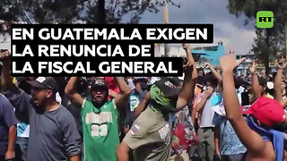 Masivos bloqueos y protestas en Guatemala piden la renuncia de la fiscal general
