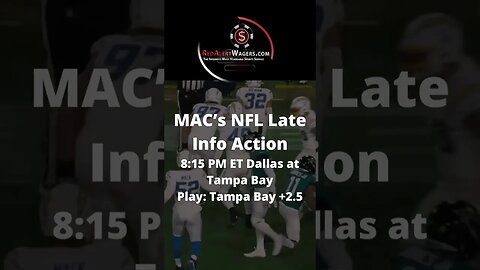 Monday Night Football - Late Info Alert ( Dallas at Tampa Bay)