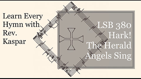 LSB 380 Hark! The Herald Angels Sing ( Lutheran Service Book )