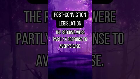 Post Conviction Legislation
