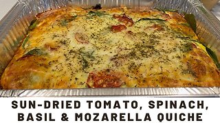 Sun Dried Tomato, Spinach, Basil & Mozzarela Quiche