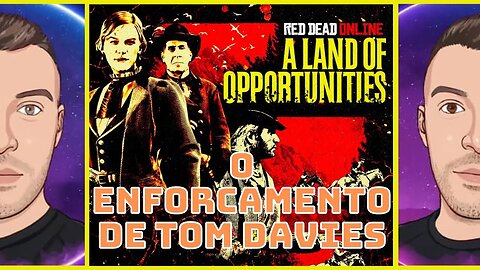 O Enforcamento De Tom Davies | Terra das Oportunidades | Red Dead Redemption 2 Online