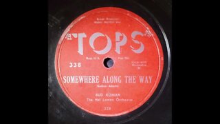 Bud Roman, The Hal Lomen Orchestra - Somewhere Along the Way