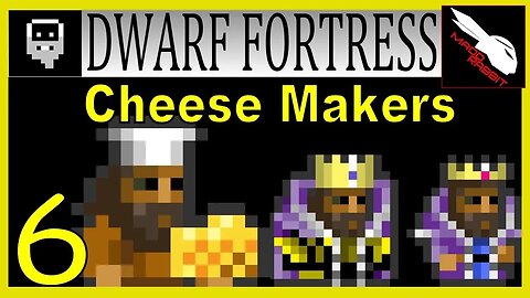 Dwarf Fortress Cheese Makers part 6 - Giantess and Cyclops and Siege