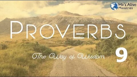 Proverbs 9 - Bible Study