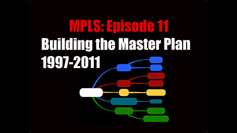 E11 MPLS Building the Master Plan 1997-2011
