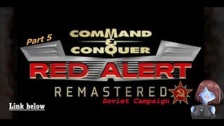 'bug-master' | Soviet Campaign | Red Alert Remastered Part 5