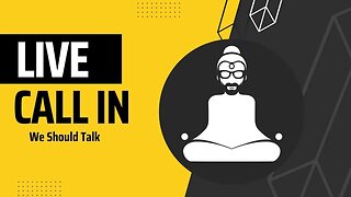 We Should Talk | Live Call In #979