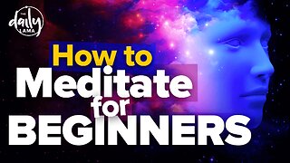 How To Meditate for Beginners