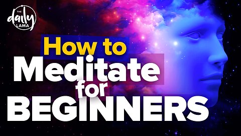 How To Meditate for Beginners