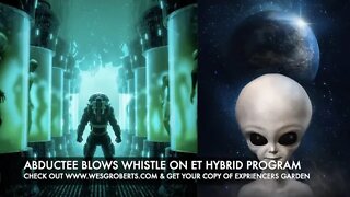 Abductee Blows Whistle on Hybrid Program, Wes Roberts