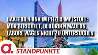 Bakterien-DNA im Pfizer-Impfstoff: MDR berichtet, Labore wagen nicht zu untersuchen