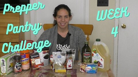 Prepper Pantry Challenge Week 4