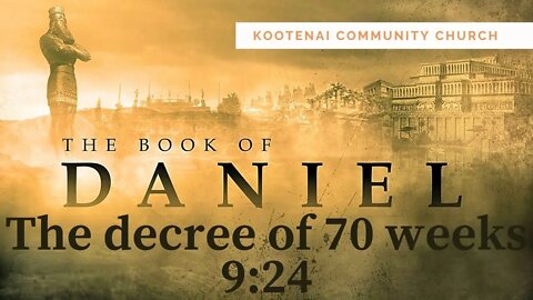 The Decree of 70 weeks (Daniel 9:24)